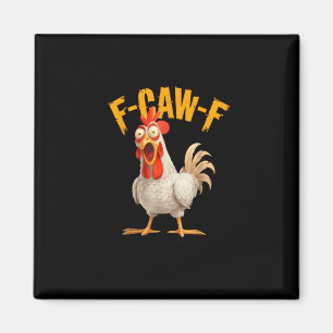 Rolig F-Awk-F Kyckling F-Caw-F Tupp Puns Retro Vi Magnet