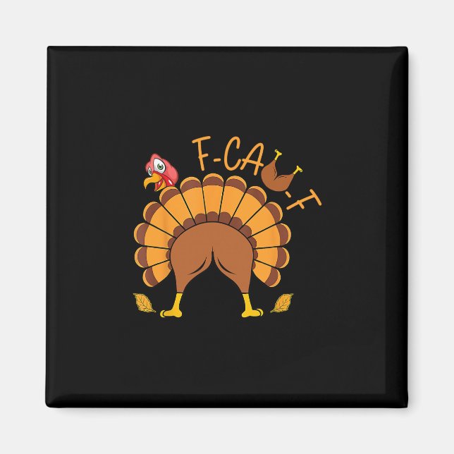 Rolig F-caw-f Kalkon Stjärt Fcawf Tacksgiving Fåge Magnet (Framsidan)
