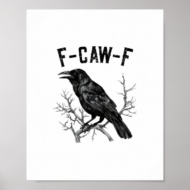 Rolig F-Caw-F Kråka Fågel Raven Män Kvinnor Poster (Framsidan)