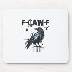 Rolig F-Caw-F Kråka Grunge Humor Grafik Musmatta