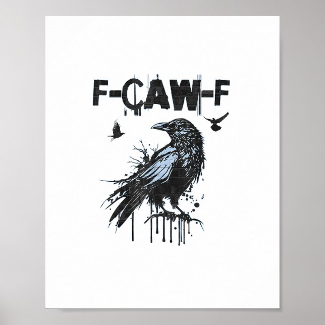 Rolig F-Caw-F Kråka Grunge Humor Grafik Poster (Framsidan)