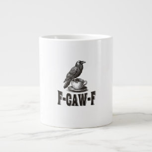 Rolig F-Caw-F Kråka Kaffe Vuxen Humor Jumbo Mugg