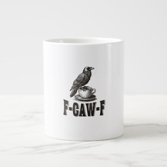 Rolig F-Caw-F Kråka Kaffe Vuxen Humor  Jumbo Mugg (Framsidan)