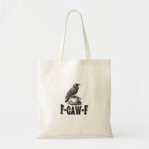 Rolig F-Caw-F Kråka Kaffe Vuxen Humor Tygkasse