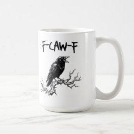 Rolig F-Caw-F Kråka Korp Puns Kaffemugg