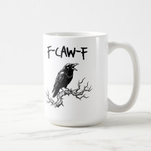 Rolig F-Caw-F Kråka Korp Puns Kaffemugg