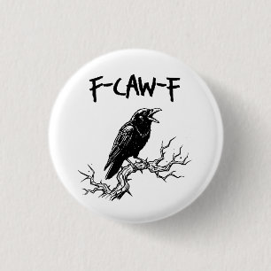 Rolig F-Caw-F Kråka Korp Puns Knapp