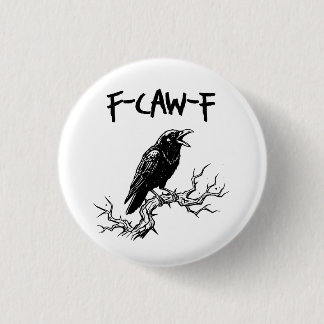 Rolig F-Caw-F Kråka Korp Puns Knapp