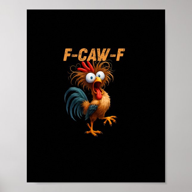 Rolig F-Caw-F Kyckling F-Caw-F Kyckling Estetisk C Poster (Framsidan)