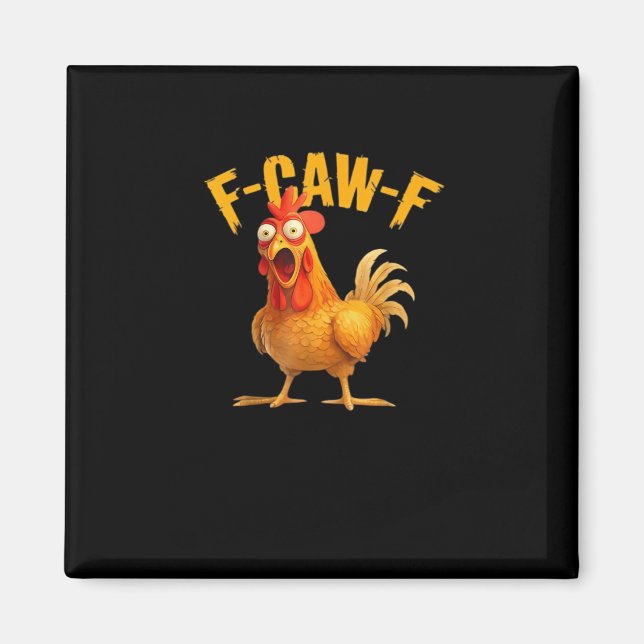 Rolig F-Caw-F Kyckling F-Caw-F Kyckling Klassisk C Magnet (Framsidan)