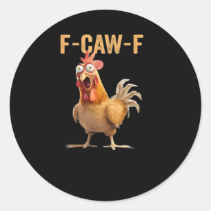 Rolig F-Caw-F Kyckling F-Caw-F Kyckling Rolig Tren Runt Klistermärke