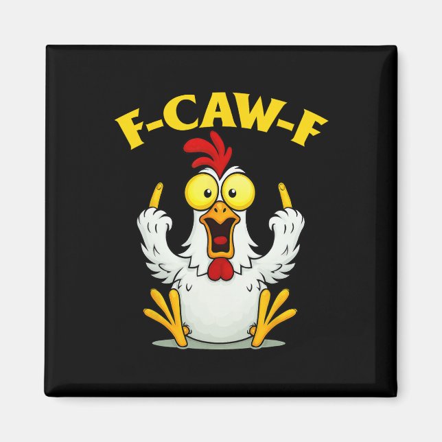 Rolig F-caw-f Kyckling Fcawf Kyckling För Män Kvin Magnet (Framsidan)