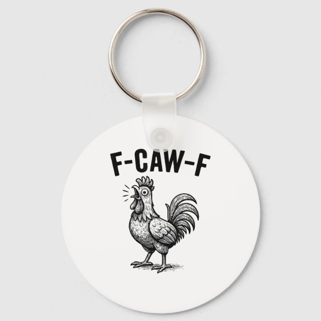 Rolig F-Caw-F Kyckling Grafisk Sarcasstisk Fågel Nyckelring (Framsida)