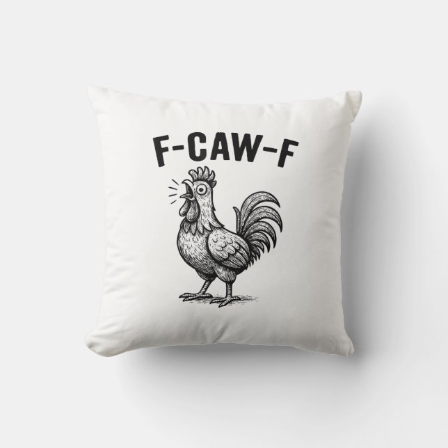 Rolig F-Caw-F Kyckling Grafisk Sarksastisk Fågel Kudde (Framsida)