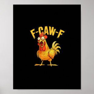 Rolig F-Caw-F Kyckling – Hilarisk Kråka Grafisk Hu Poster