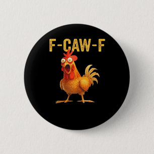 Rolig F Caw F Kyckling Kreativ Casual Design Knapp