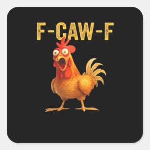 Rolig F-Caw-F Kyckling Kreativ Ledig Fyrkantigt Klistermärke