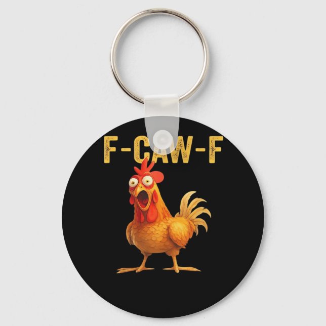 Rolig F-Caw-F Kyckling Kreativ Ledig Nyckelring (Framsida)