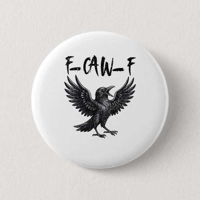 Rolig F-Caw-F Raven Fågel Kraxande Grafisk F-Caw-F Knapp (Framsida)