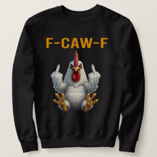 Rolig F-Caw-F Tupp - Rolig Kyckling Puns Hoodie - Lång Ärmad Tröja