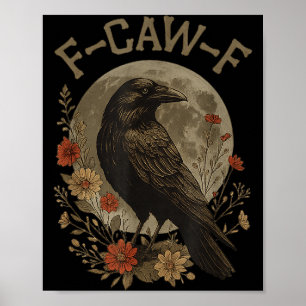 Rolig F kraxande F Raven Fågel Citat Grafisk F-caw Poster