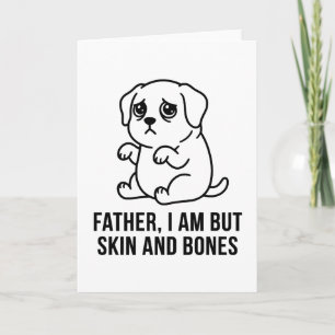 rolig Fader hund Jag är Men Hud och Ben Grafisk Kort