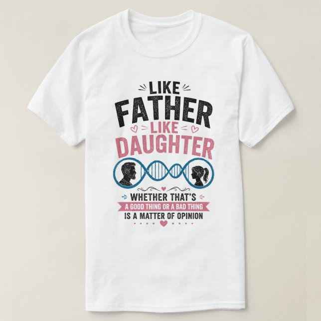 Rolig fadersdags-t-shirt för pappa och dotter t shirt (Design framsida)