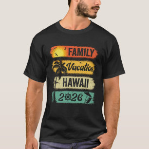Rolig familjesemester på Hawaii 2026 Matchande gru T Shirt
