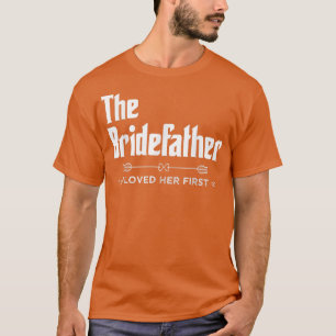 Rolig far till bruden, faderlig kärlek jag älskade t shirt