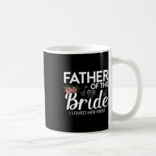 Rolig far till bruden jag älskade hennes första br kaffemugg