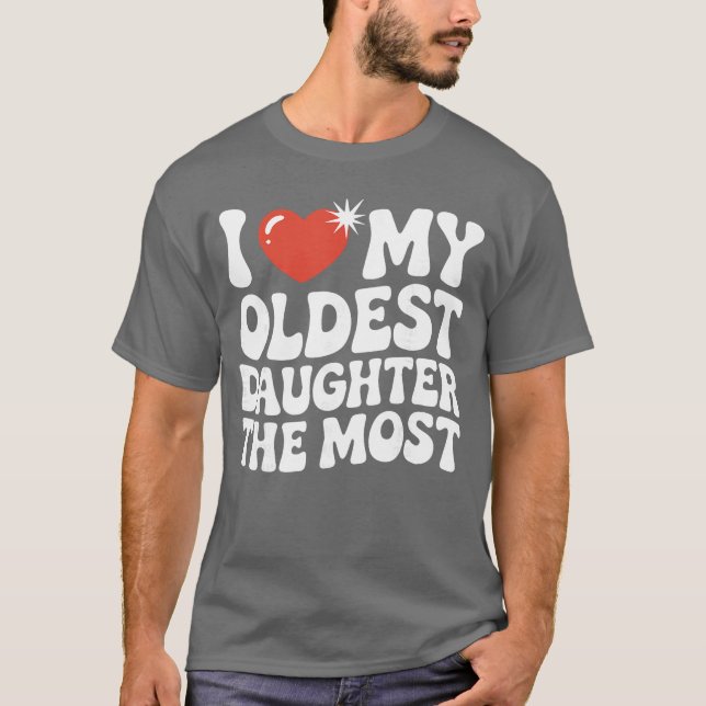 Rolig Favorit Äldsta Dotter Stolt Förälder Senior T Shirt (Framsida)