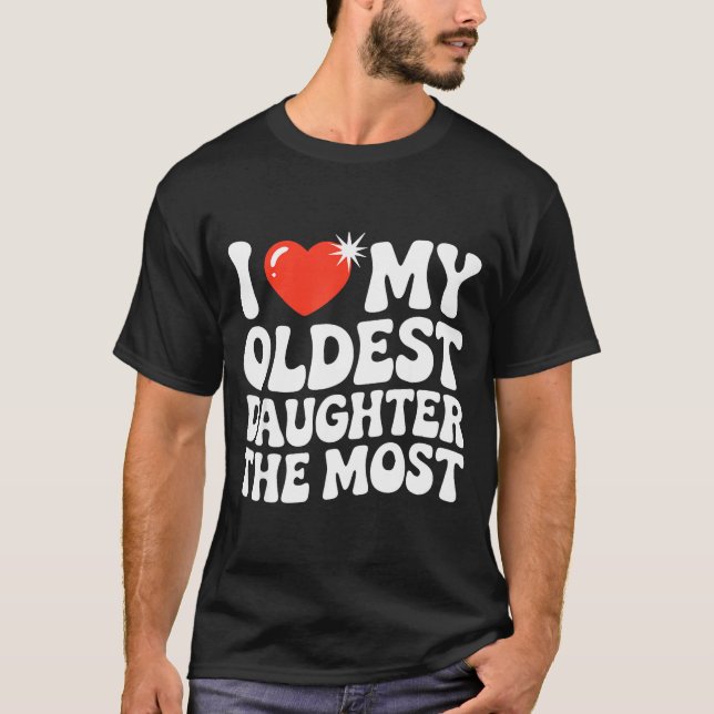 Rolig Favorit Äldsta Dotter Stolt Förälder Senior T Shirt (Framsida)