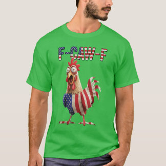 Rolig FCawF Kyckling USA Flagga FCAWF Amerikansk K T Shirt