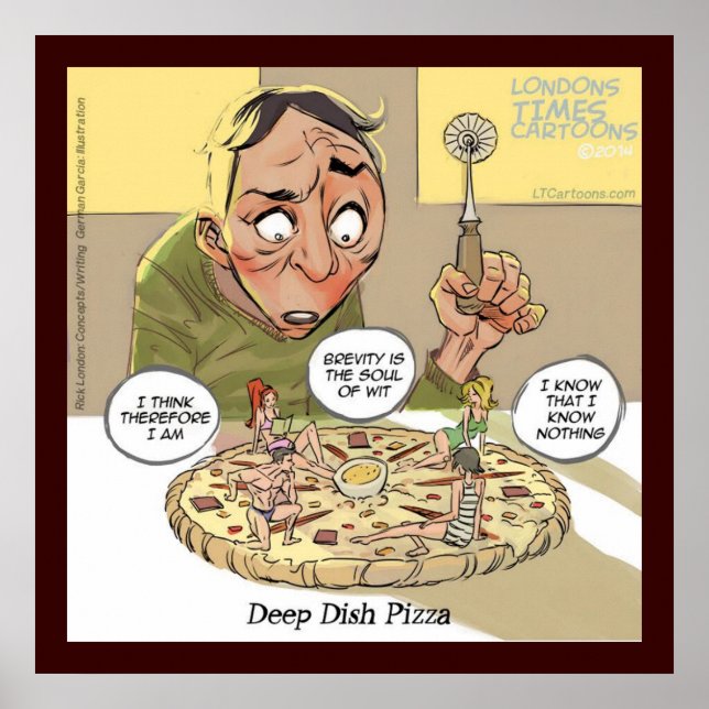 Rolig Filosofi Deep Dish Pizza Poster (Framsidan)