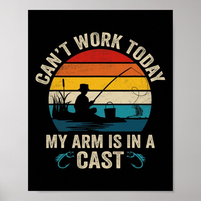 Rolig Fiskare Kan Inte Arbeta Idag Min Arm Är I En Poster (Framsidan)