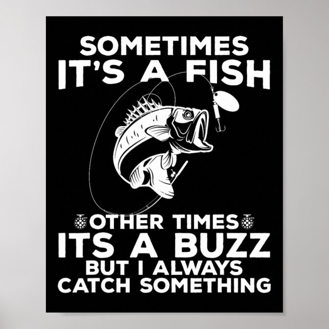 Rolig Fiske Ibland Är Det En Fisk Fiske  Poster (Framsidan)