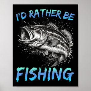 Rolig fiske Jag hellre fiska B Fiskare Mig Poster