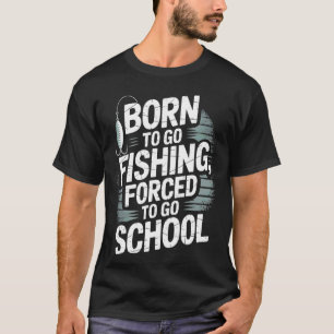 Rolig fiske skjorta för mänFödd att fiska Tvingad T Shirt