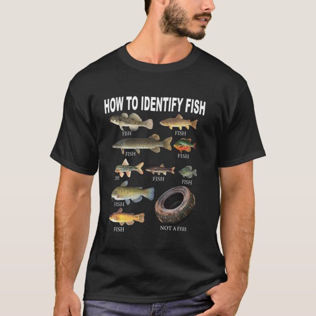 Rolig Fiskidentifiering hur man identifierar fisk T Shirt (Framsida)