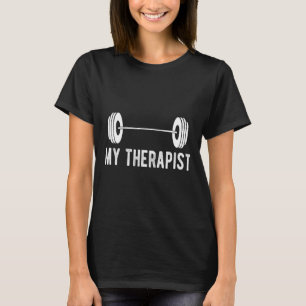 Rolig Fitness Vikt Styrka Gym Min Terapeut T Shirt