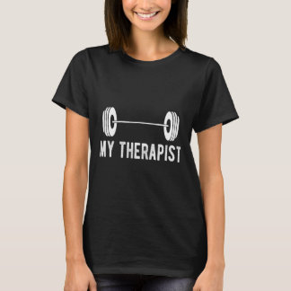 Rolig Fitness Vikt Styrka Gym Min Terapeut T Shirt