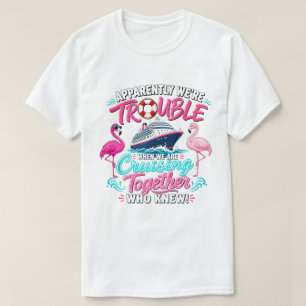 Rolig Flamingo Kryssningsfartyg Trubbel Grupp T Shirt