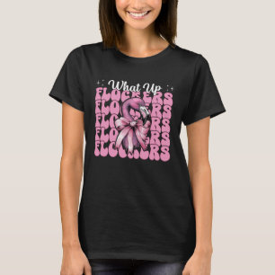 Rolig Flamingo Tjej Mamma Rosa Coquette Slinga Vad T Shirt