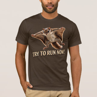Rolig Flygande Ekorre Försök Att Springa Nu Meme T Shirt