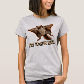 Rolig Flygande Ekorre Försök Att Springa Nu Meme T Shirt
