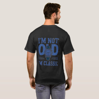 Rolig födelsedag för män Jag är inte gammal jag är T Shirt
