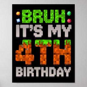 Rolig födelsedags-pojke bruh Det är min 4-årsdag G Poster
