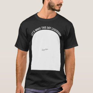 Rolig Födelsedags T-Shirt - Skriv Här för en Legen