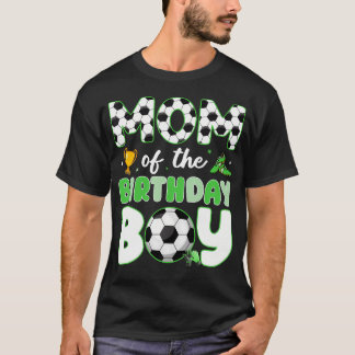 Rolig födelsedagsfest för fotboll med mamma till f t shirt