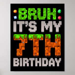 Rolig födelsedagsgrabb det är min 7-årsdag Gamer Poster